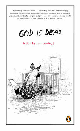 God Is Dead by Ron Currie Jr.