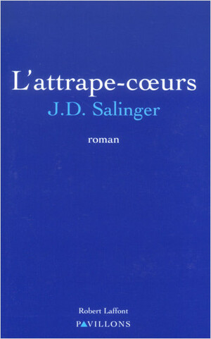 L'attrape-cœurs by J.D. Salinger