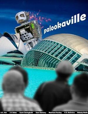 Palookaville by A.E. Ash, Scott Claringbold, Sean Demory