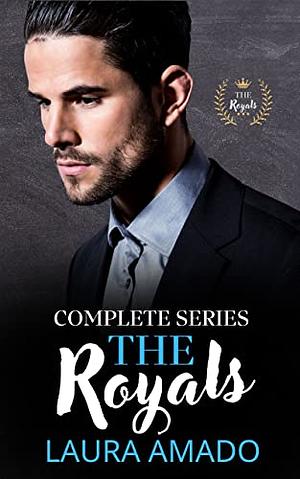 The Royals Series by Laura Amado