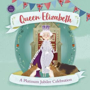 Queen Elizabeth: A Platinum Jubilee Celebration by Andrea Mills, D.K. Publishing
