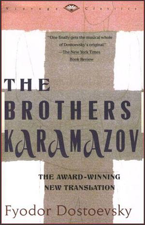 The Brothers Karamazov by Fyodor Dostoevsky