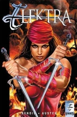 Elektra: The Scorpio Key by Chuck Austen, Brian Michael Bendis