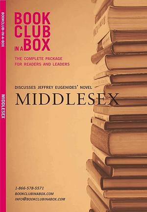 Bookclub-in-a-box Presents the Discussion Companion for Jeffrey Eugenides' Novel Middlesex by Marilyn Herbert