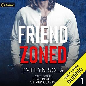 Friend Zoned by Evelyn Sola