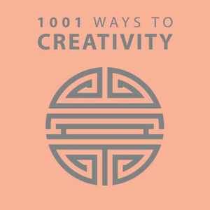 1001 Ways to Creativity by Arcturus Publishing