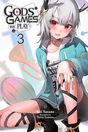 Gods' Games We Play, Vol. 3 by Kei Sazane