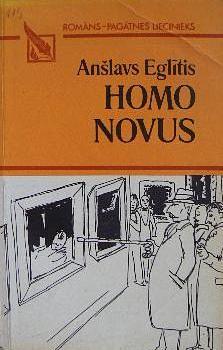 Homo Novus by Anšlavs Eglītis