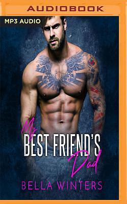 My Best Friend's Dad by Bella Winters