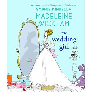 The Wedding Girl by Madeleine Wickham