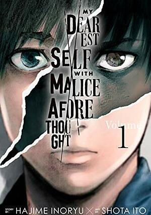 My Dearest Self With Malice Aforethought, Vol. 1 by Hajime Inoryū