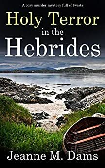 Holy Terror in the Hebrides by Jeanne M. Dams