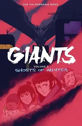 Giants Vol. 2: Ghosts of Winter by Carlos Perez Valderrama, Miguel Valderrama