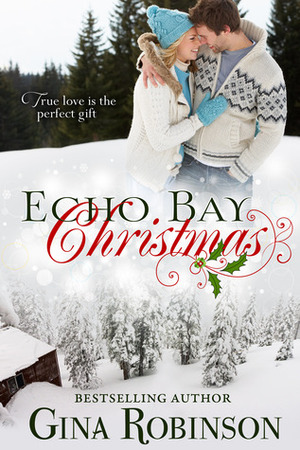 Echo Bay Christmas by Gina Robinson