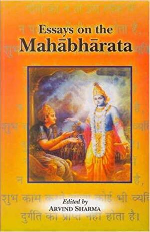 Essays on the Mahabharata by Arvind Sharma