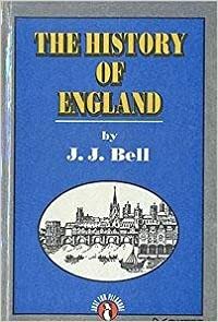 The History of England by J.J. Bell