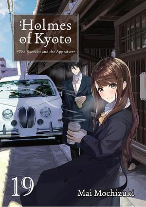 Holmes of Kyoto: Volume 19 by Mai Mochizuki