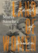 Land of Women by María Sánchez