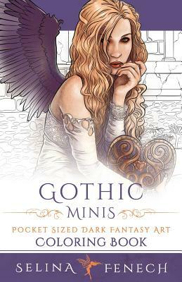 Gothic Minis - Pocket Sized Dark Fantasy Art Coloring Book by Selina Fenech