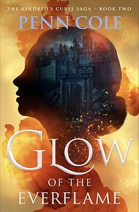 Glow of the Everflame by Penn Cole