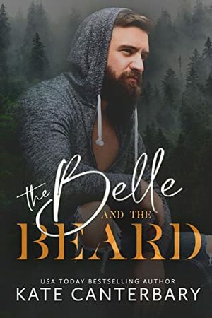 The Belle and the Beard by Kate Canterbary