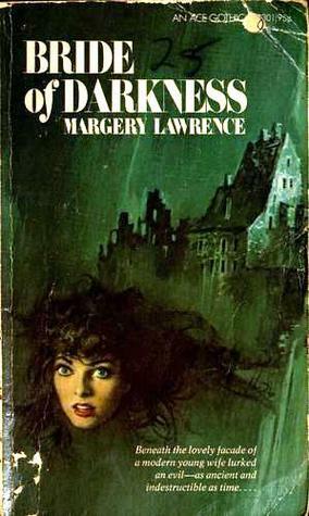 Bride of Darkness by Margery Lawrence
