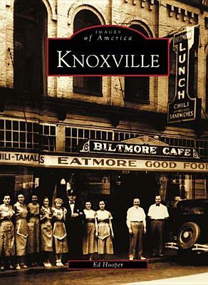 Knoxville by Ed Hooper