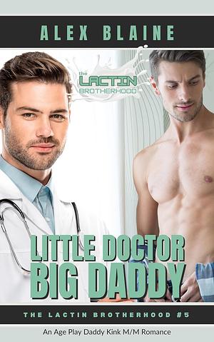 Little Doctor, Big Daddy by Alex Blaine