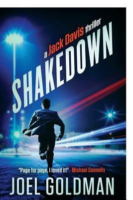 Shakedown: A Jack Davis Thriller by Joel Goldman