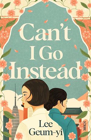 Can't I Go Instead by Lee Geum-yi