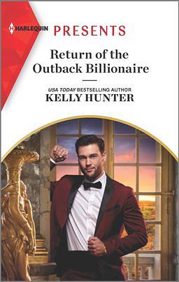 Return of the Outback Billionaire by Kelly Hunter