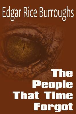 The People That Time Forgot by Edgar Rice Burroughs