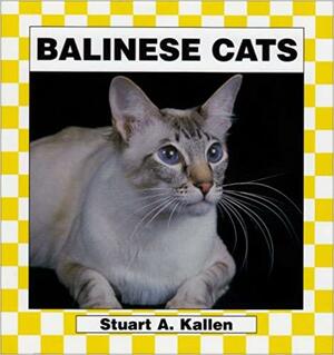 Balinese Cats by Stuart A. Kallen