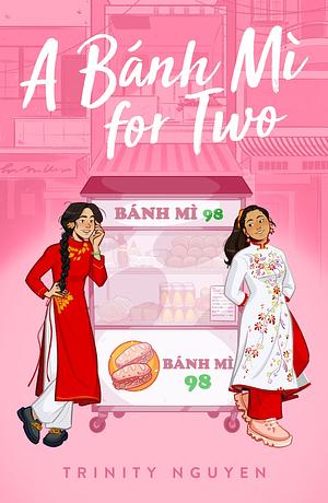 A Bánh Mì for Two by Trinity Nguyen