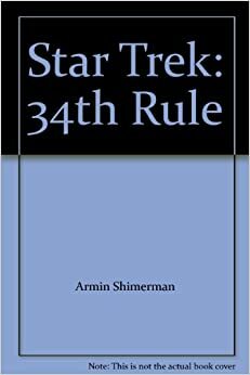 Star Trek: 34th Rule by Armin Shimerman, Armin Shimerman