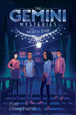 The Gemini Mysteries: The North Star by Kat Shepherd