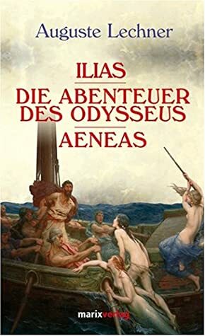 Ilias by Auguste Lechner