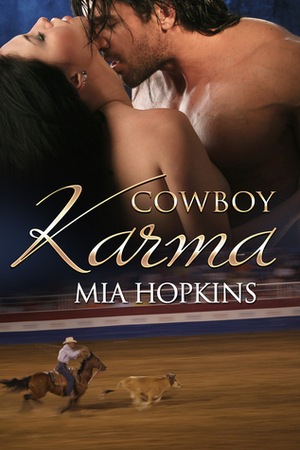 Cowboy Karma by Mia Hopkins