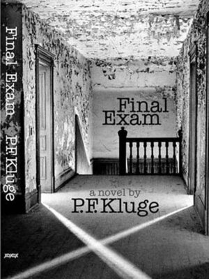 Final Exam by P.F. Kluge