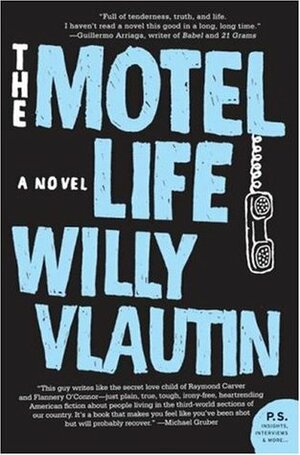 The Motel Life by Willy Vlautin, Nate Beaty