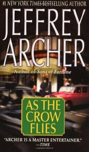 As the Crow Flies by Jeffrey Archer