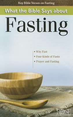 What the Bible Says about Fasting by 