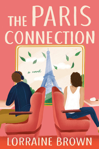 The Paris Connection by Lorraine Brown