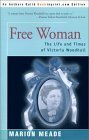 Free Woman: The Life and Times of Victoria Woodhull by Marion Meade