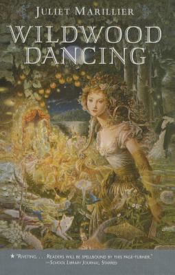 Wildwood Dancing by Juliet Marillier