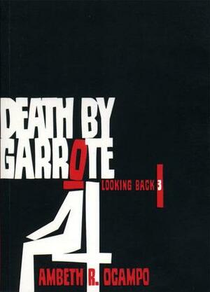 Death by Garrote by Ambeth R. Ocampo