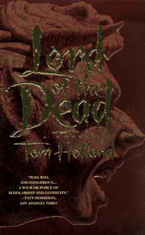Lord of the Dead by Tom Holland