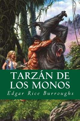 Tarzán de los monos by Edgar Rice Burroughs