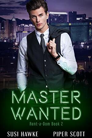 Master Wanted by Piper Scott, Susi Hawke