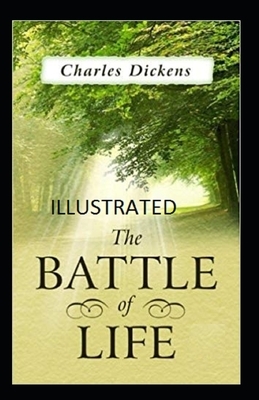 The Battle of Life Illustrated by Charles Dickens